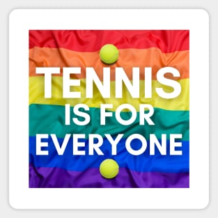 Tennis Is For Everyone - Pride Magnet